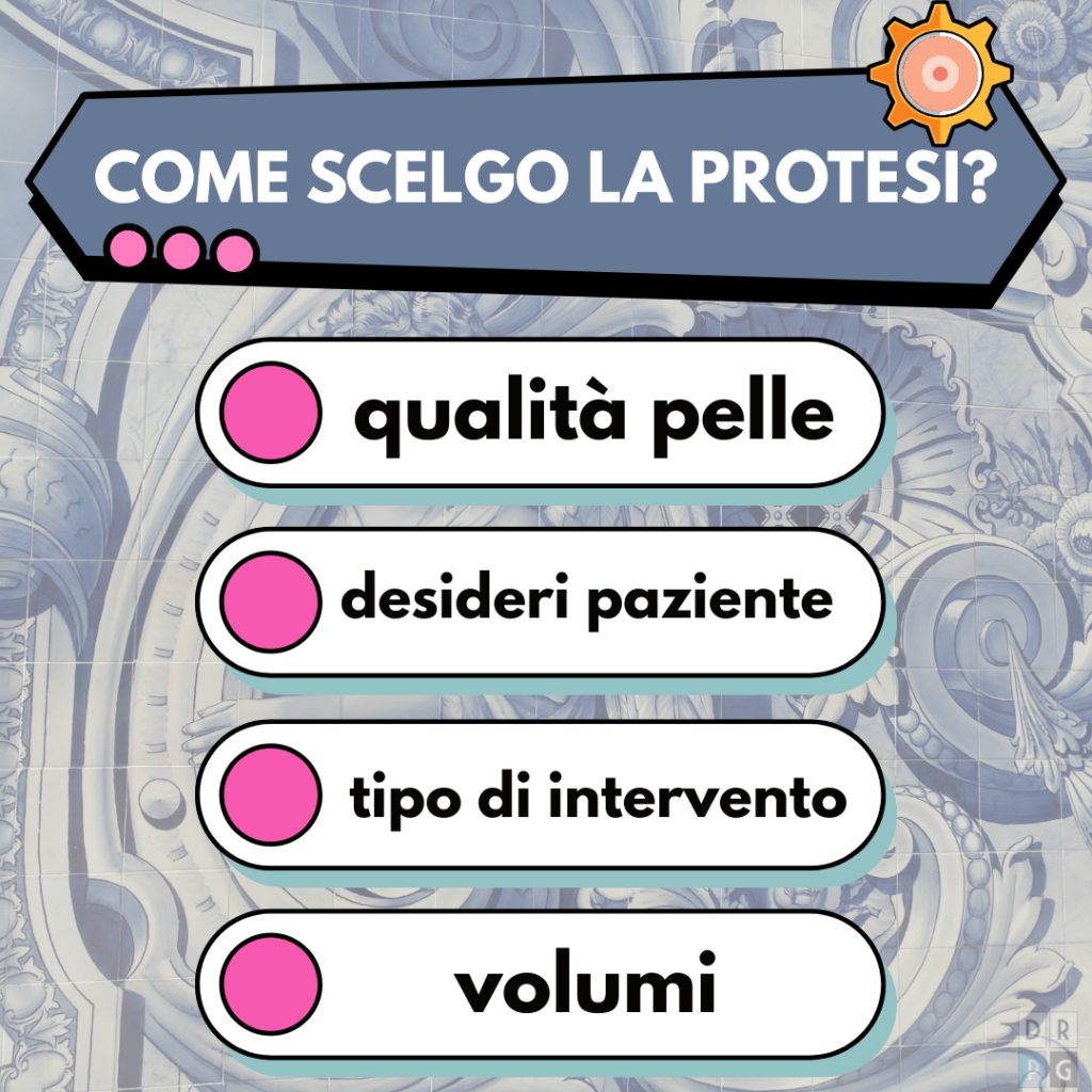 come scegliere protesi seno mastoplastica additiva fattori anatomia pelle volumi