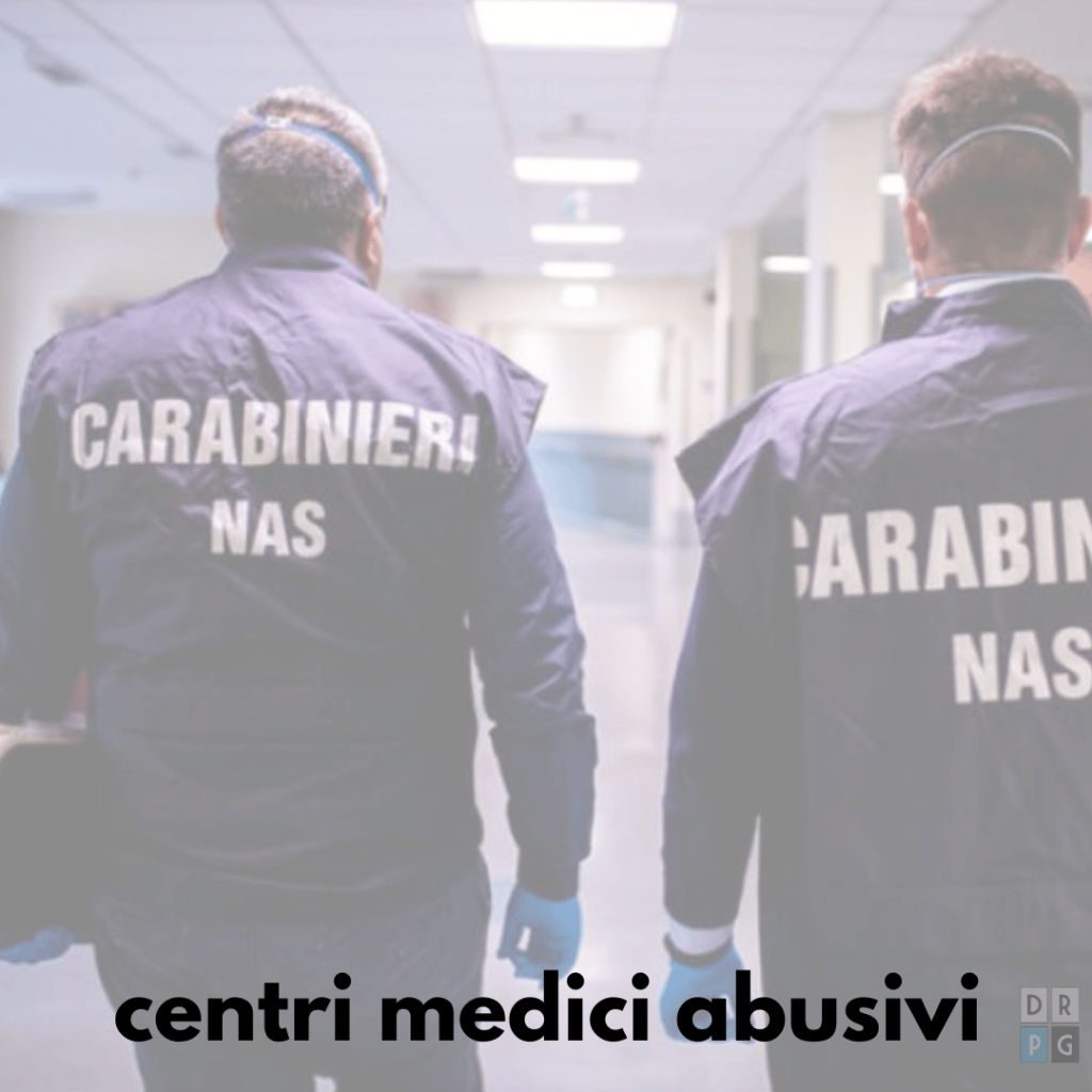abusivismo medicina estetica centri medici abusivi controlli NAS