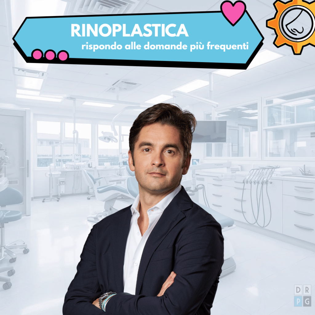 Rinoplastica: il Dr Pierluigi Gigliofiorito risponde alle domande più frequenti dei pazienti